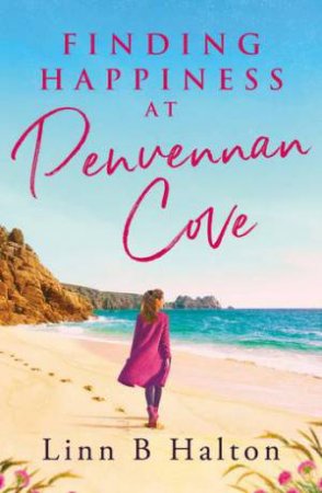 Finding Happiness At Penvennan Cove by Linn B. Halton