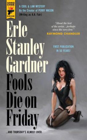 Fools Die On Friday by Erle Stanley Gardner