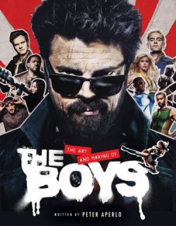 The Art And Making Of The Boys by Peter Aperlo