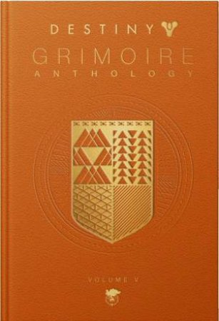 Destiny: Grimoire Anthology Vol. 05 by Bungie Inc.