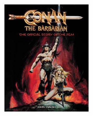 Conan The Barbarian by John Walsh