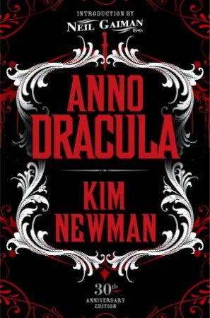 Anno Dracula Signed 30th Anniversary Edition by Kim Newman