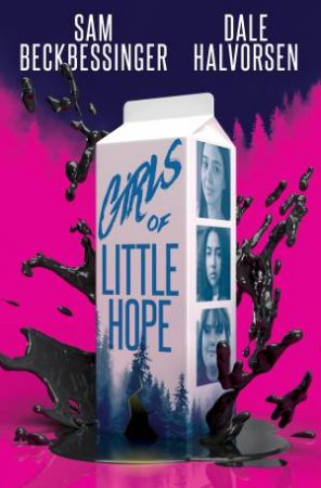 Girls of Little Hope by Dale Halvorsen & Sam Beckbessinger