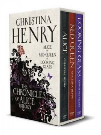 Chronicles Of Alice Boxset by Christina Henry