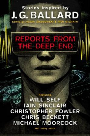 Reports from the Deep End by Maxim Jakubowski & Rick McGrath