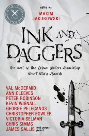 Ink and Daggers by Maxim Jakubowski & Ann Cleeves & Christopher Fowler & Lavie Tidhar