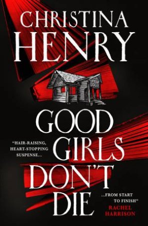 Good Girls Don't Die by Christina Henry