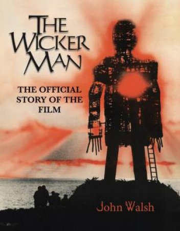 The Wicker Man by John Walsh