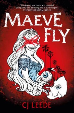 Maeve Fly by C. J. Leede