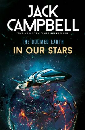 The Doomed Earth - In Our Stars by Jack Campbell