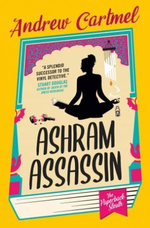 The Paperback Sleuth - Ashram Assassin by Andrew Cartmel