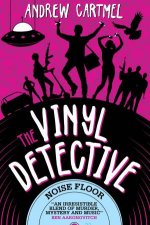 The Vinyl Detective  Noise Floor