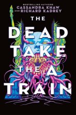 The Dead Take the A Train