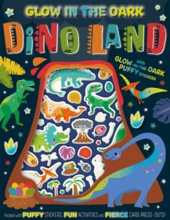 Glow-In-The-Dark Puffy Stickers: Dino Land by Various