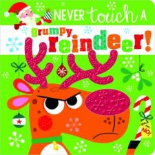 Never Touch A Grumpy Reindeer