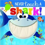 Never Touch A Shark