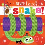 Never Touch A Snake