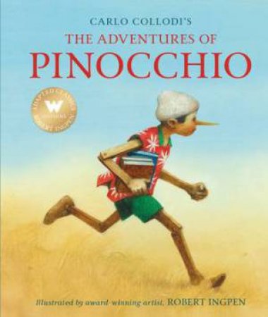 The Adventures Of Pinocchio by Robert Ingpen & Carlo Collodi