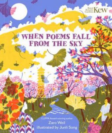 When Poems Fall From The Sky by Zaro Weil & Junli Song