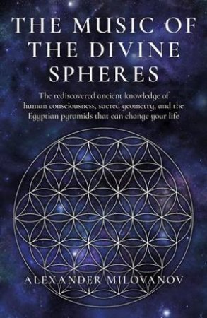 The Music Of The Divine Spheres by Alexander Milovanov