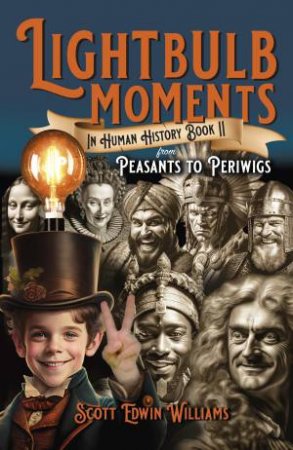 Lightbulb Moments In Human History #2 by Scott Edwin Williams