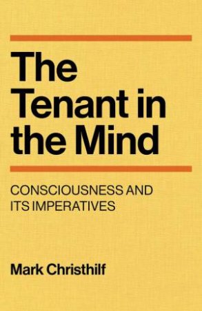 The Tenant In The Mind by Mark Christhilf