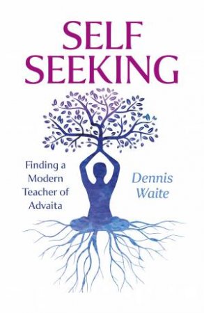 Self Seeking by Dennis Waite