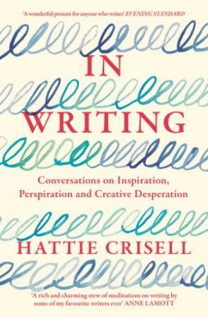In Writing by Hattie Crisell