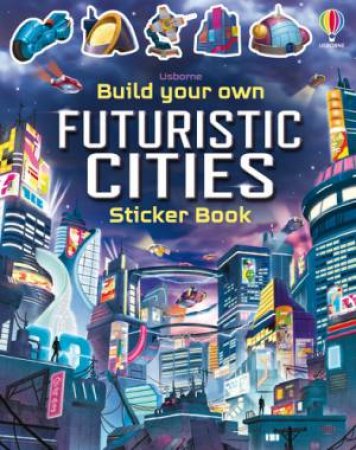 Build Your Own Future Cities by Simon Tudhope