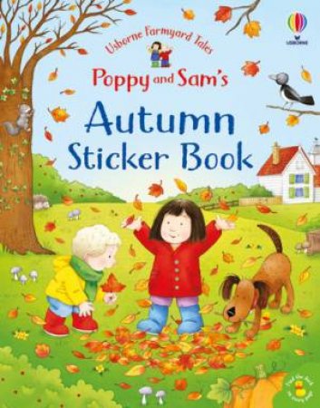 Poppy And Sam's Autumn Sticker Book by Kate Nolan & Lizzie Walkley
