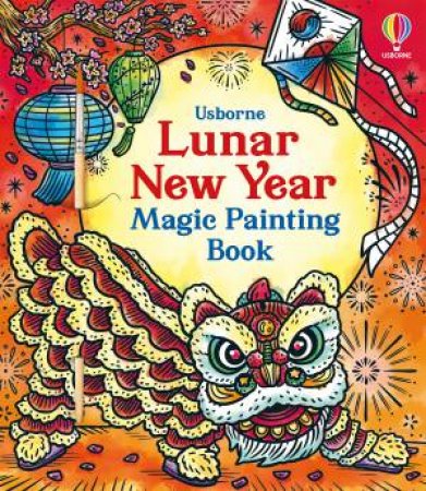 Lunar New Year Magic Painting Book by Amy Chiu & Bonnie Pang