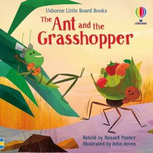 The Ant And The Grasshopper by Russell Punter & John Joven