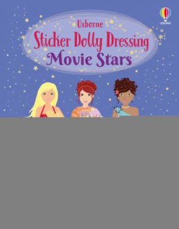 Sticker Dolly Dressing Movie Stars by Fiona Watt & Vicky Arrowsmith