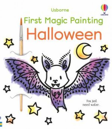 First Magic Painting: Halloween by Abigail Wheatley & Emily Beevers