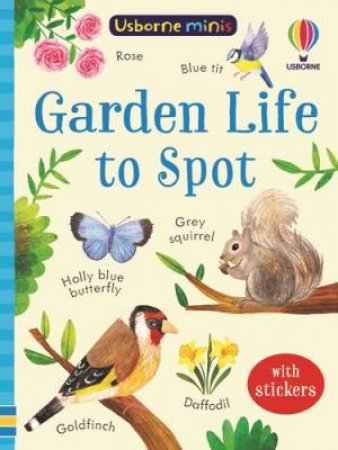 Garden Life to Spot by Kate Nolan