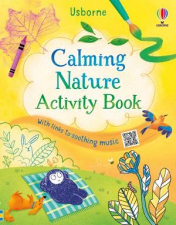Calming Nature Book by Lizzie Cope & Alice James & Ada Crowe & Heloise Mab