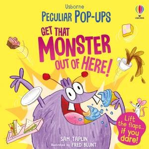 Get That Monster Out Of Here! by Sam Taplin & Fred Blunt