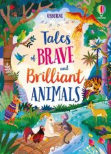 Tales of Brave and Brilliant Animals