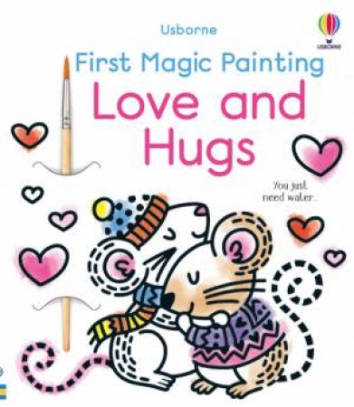 First Magic Painting Love And Hugs by Abigail Wheatley