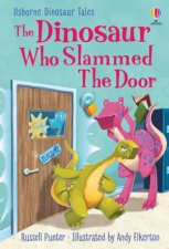 The Dinosaur Who Slammed the Door