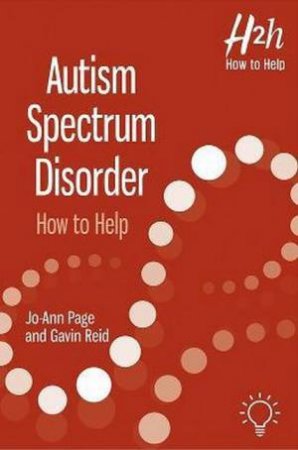 Autism Spectrum Disorder by Jo-Ann Page & Gavin Reid
