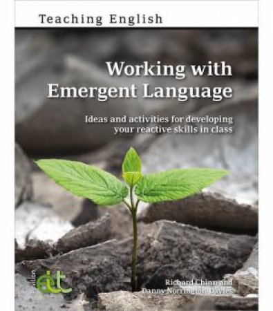 Working with Emergent Language by Richard Chinn & Danny Norrington-Davis
