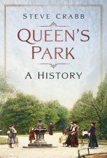 Queens Park A History