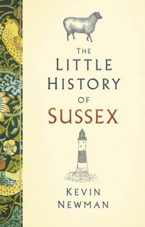 Little History of Sussex by KEVIN NEWMAN