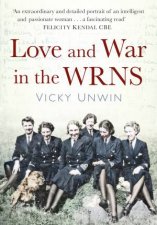 Love And War In The WRNS Letters Home 194046
