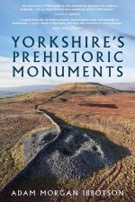 Yorkshires Prehistoric Monuments