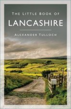 The Little Book Of Lancashire