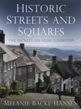 Historic Streets And Squares The Secrets On Your Doorstep
