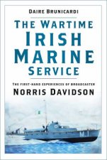 Wartime Irish Marine Service The firsthand experiences of broadcaster Norris Davidson