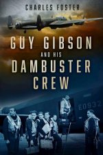 Guy Gibson and his Dambuster Crew